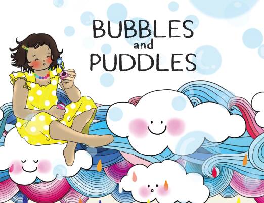 Bubbles and Puddles: Poetry by Michelle Wanasundera and illustrations by Thana-one Yazawa.