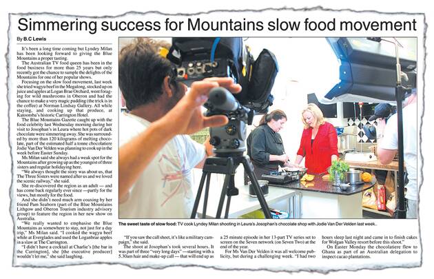 Ms Milan on her visit to the Mountains in April last year. She unearths some of the Mountains’ finest food stories on an episode of her TV show screening next month.